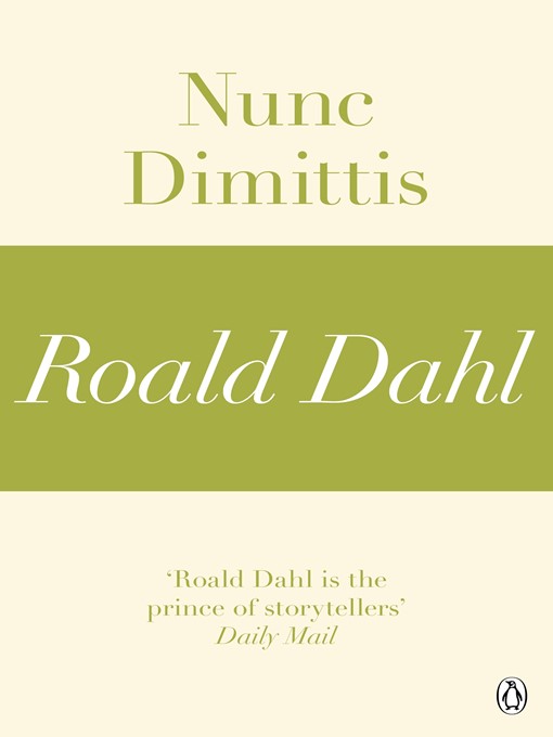 Title details for Nunc Dimittis (A Roald Dahl Short Story) by Roald Dahl - Wait list